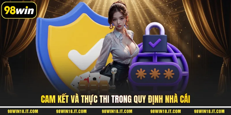 cam-ket-va-thuc-thi-trong-quy-dinh-nha-cai